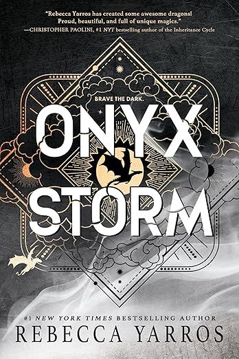 cover of Onyx Storm by Rebecca Yarros; black and grey with gold detailing and white font and black dragon outline in center