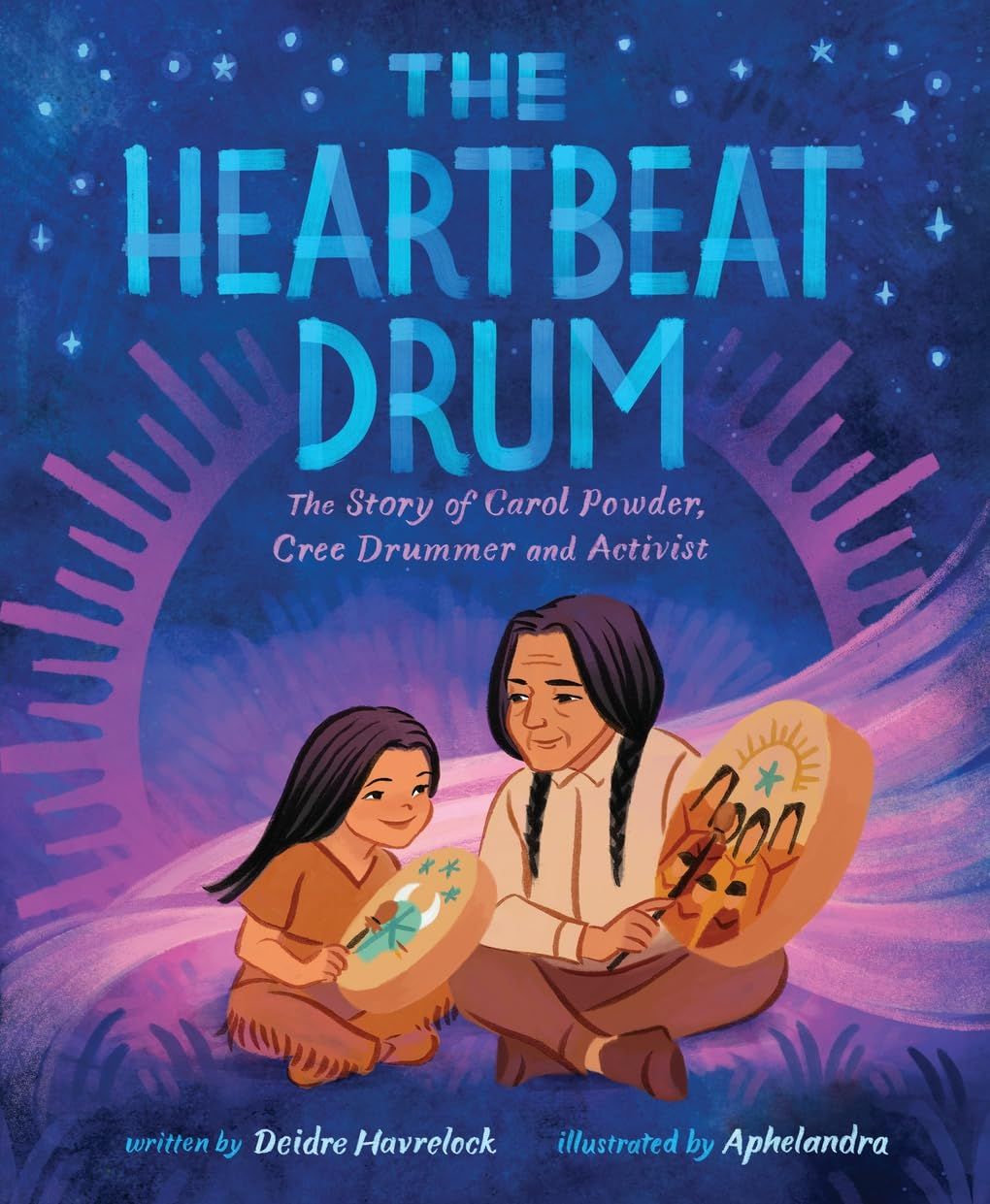 Cover of The Heartbeat Drum by Deidre Havrelock & Aphelandra