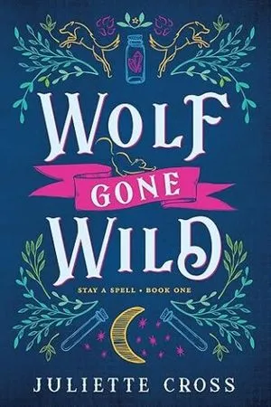 cover of Wolf Gone Wild- Stay A Spell by Juliette Cross; blue with teal leaf designs in the corners and a moon at the bottom