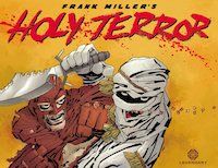 The cover of Holy Terror, showing a man in a Batman-esque brown costume punching a figure wrapped in white fabric who presumably is supposed to be an Al-Qaeda agent but looks more like a mummy.