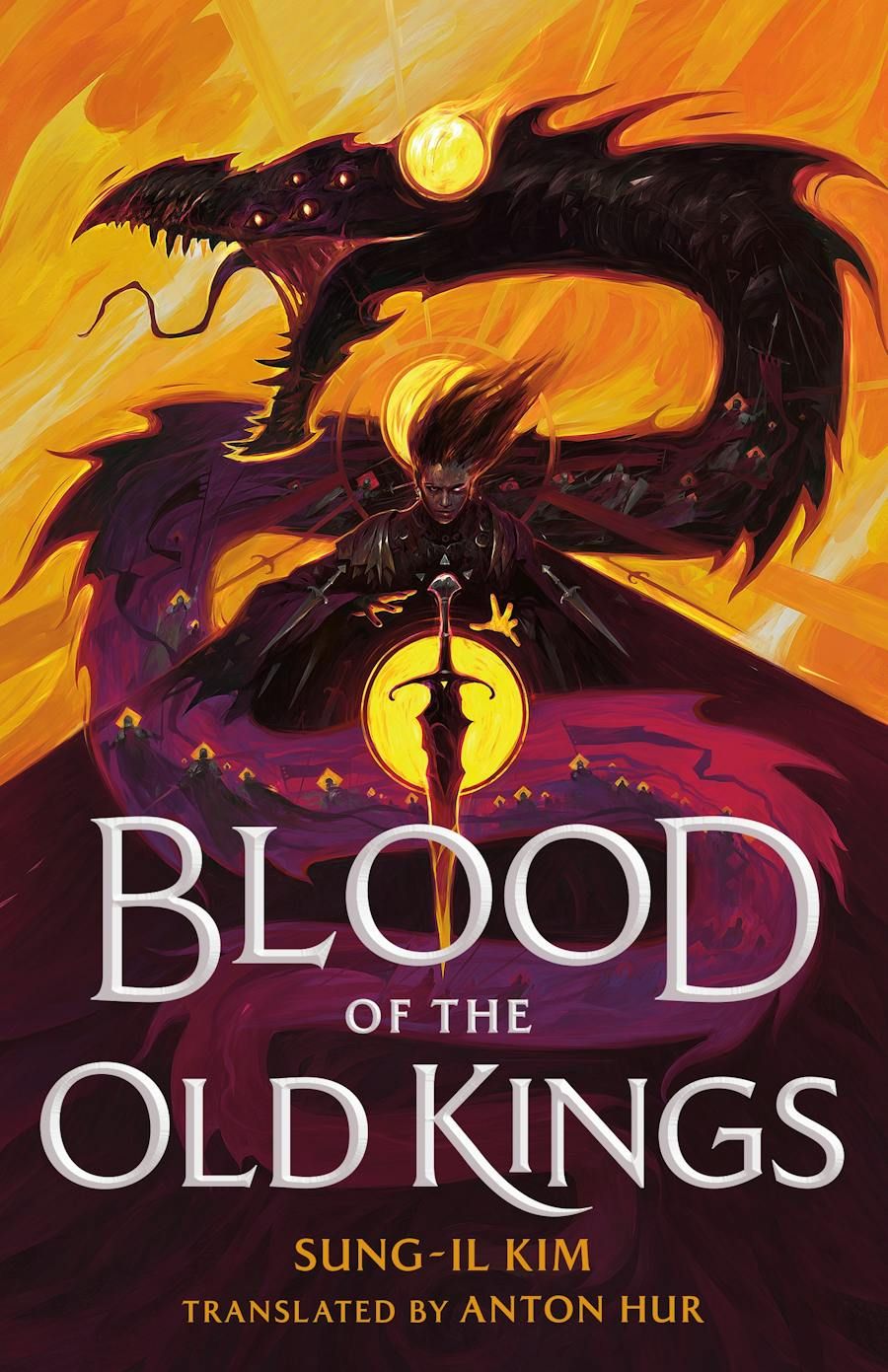 Blood of the Old Kings by Sung-Il Kim, translated by Anton Hur Book Cover