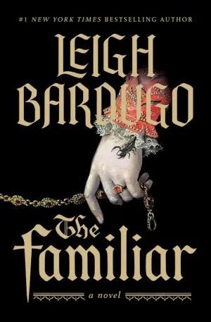 The Familiar by Leigh Bardugo Book Cover