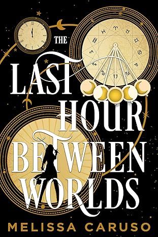 The Last Hour Between Worlds cover