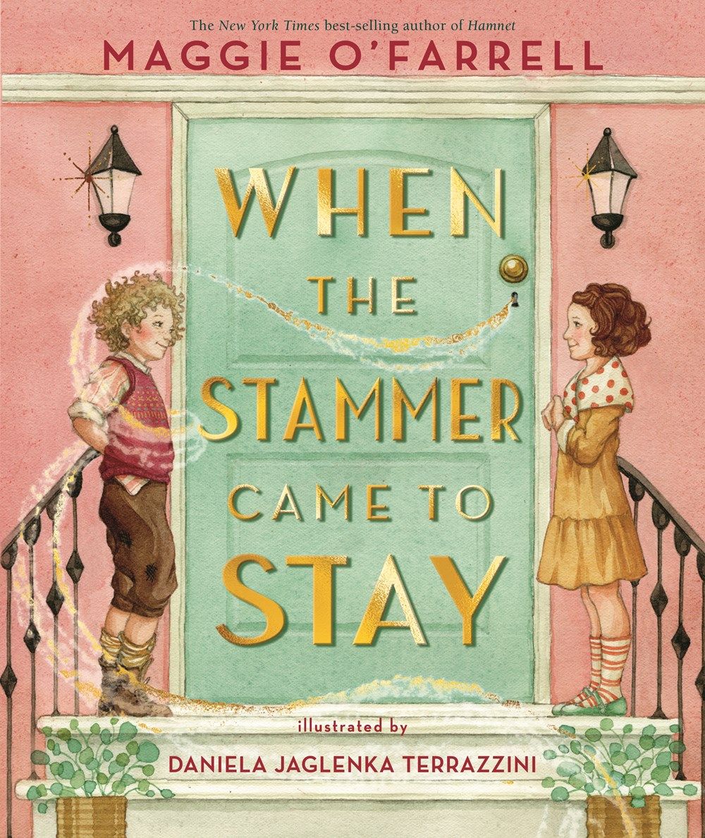 Cover of When the Stammer Came to Stay by Maggie O'Farrell & Daniela Jaglenka Terrazzini