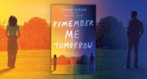 cropped cover of Remember Me Tomorrow by Farah Heron