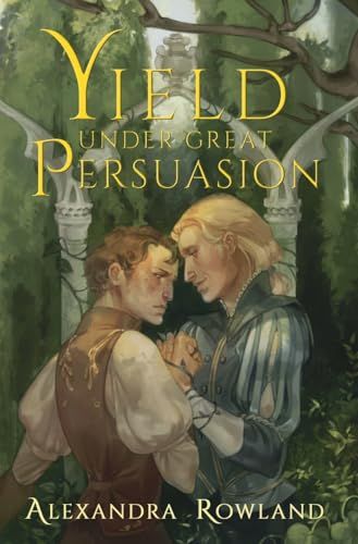 Cover of Yield Under Great Persuasion cozy fantasy romances