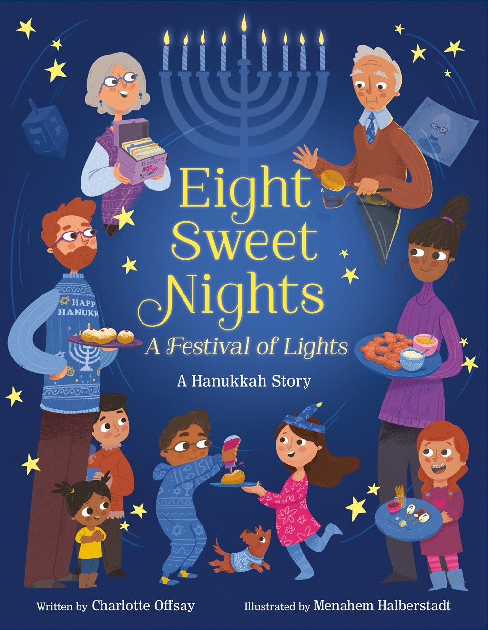 Cover of Eight Sweet Nights, A Festival of Lights by Charlotte Offsay & Menahem Halberstadt