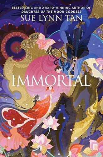 cover of Immortal by Sue Lynn Tan; illustration of a young Asian man and woman floating in a fantasyland sky