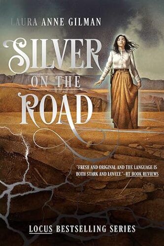 cover of Silver on the Road By Laura Anne Gilman; painting of a young woman standing on dry cracked ground