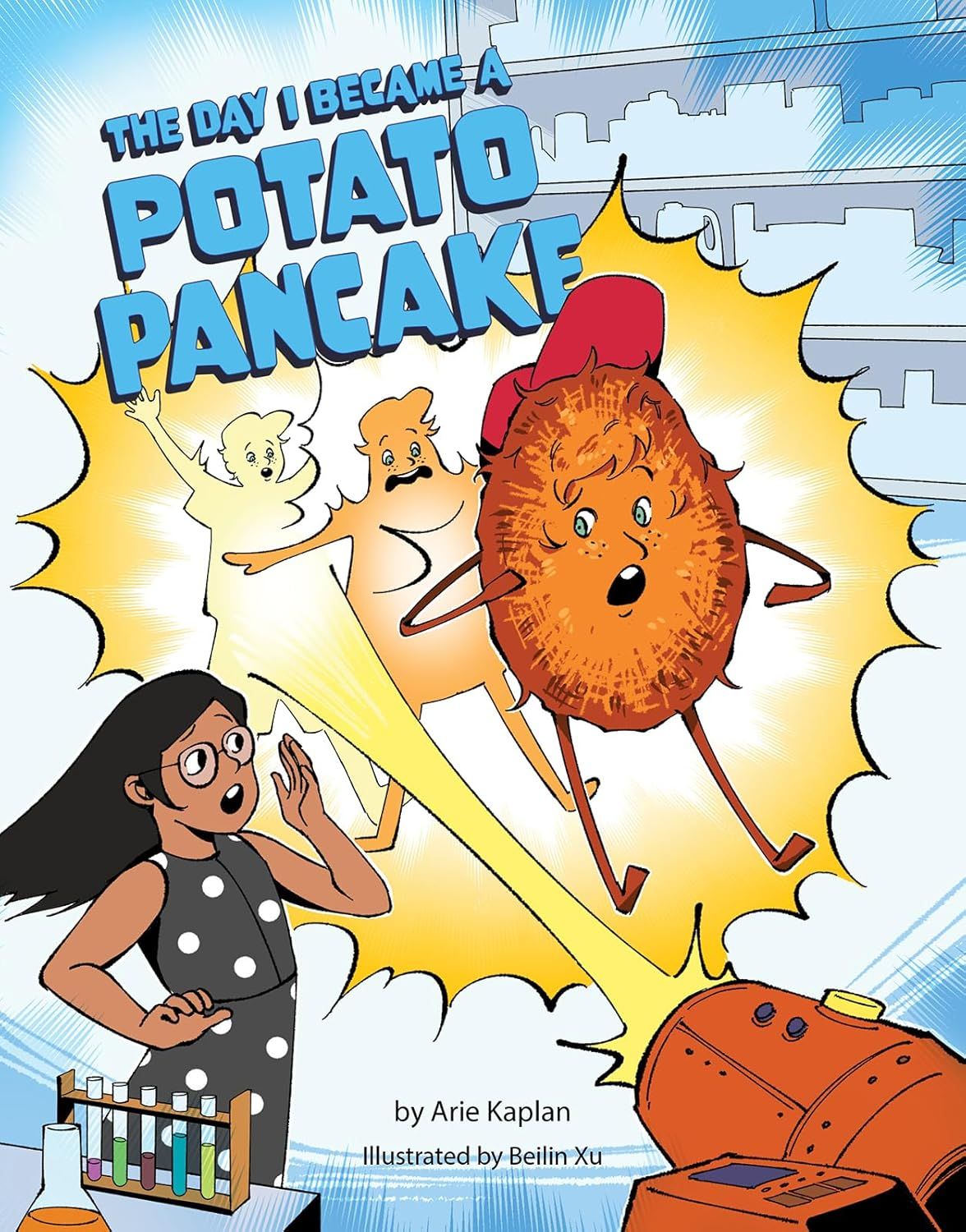 Cover of The Day I Became a Potato Pancake by Arie Kaplan & Beilin Xu