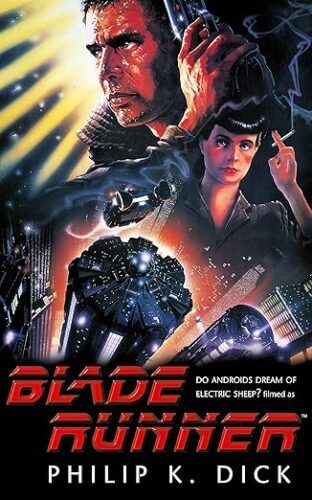 cover of blade runner by philip k. dick; image of original movie poster with Harrison Ford