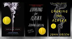 three covers of Looking for Alaska
