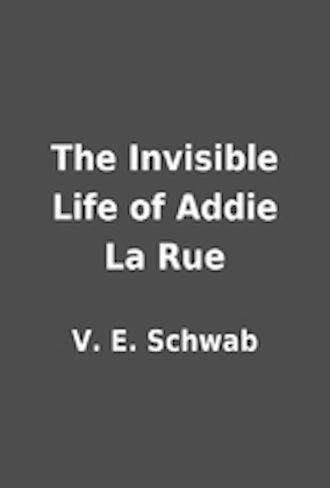 The Invisible Life of Addie La Rue