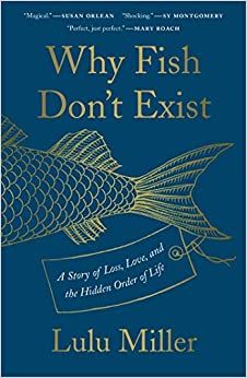 Why Fish Don't Exist